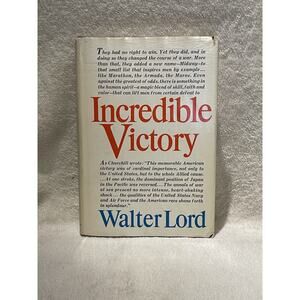 Incredible Victory by Walter Lord - 1967 HCDJ